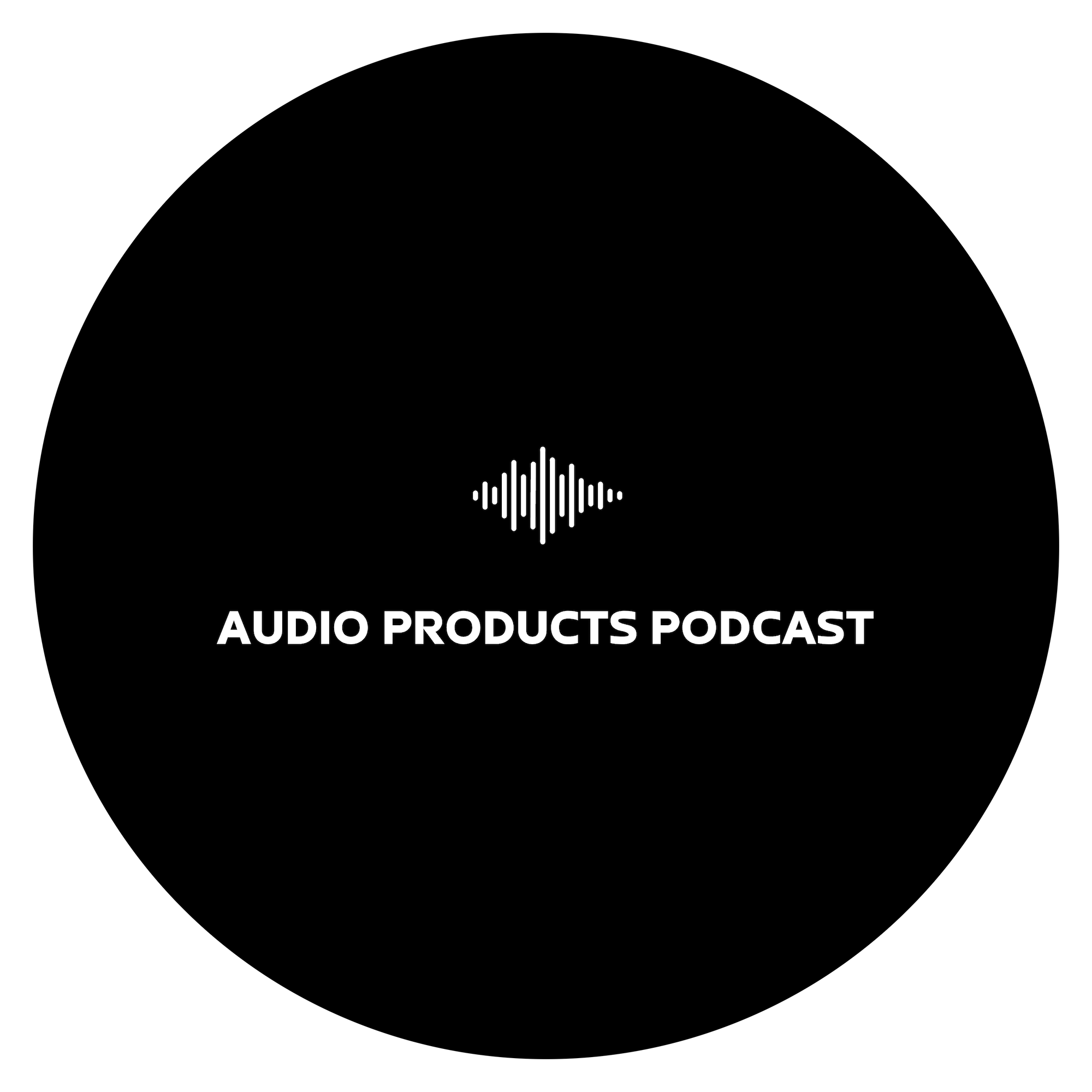 Audio Product Podcast